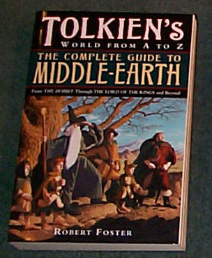 TOLKIEN'S WORLD FROM A TO Z - THE COMPLETE GUIDE TO MIDDLE-EARTH